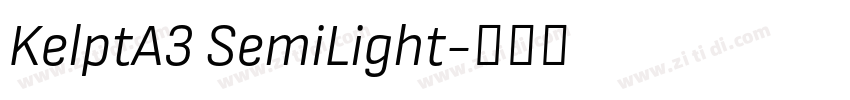 KelptA3 SemiLight字体转换 KelptA3 SemiLight字体转换